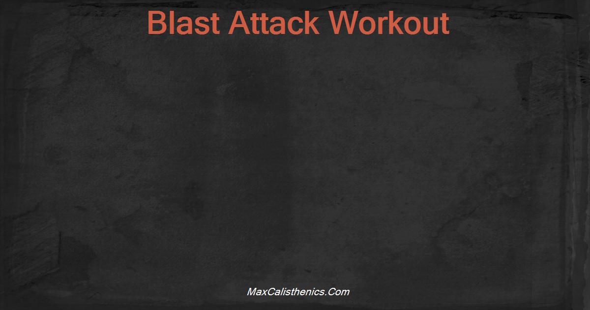 Blast Attack Workout