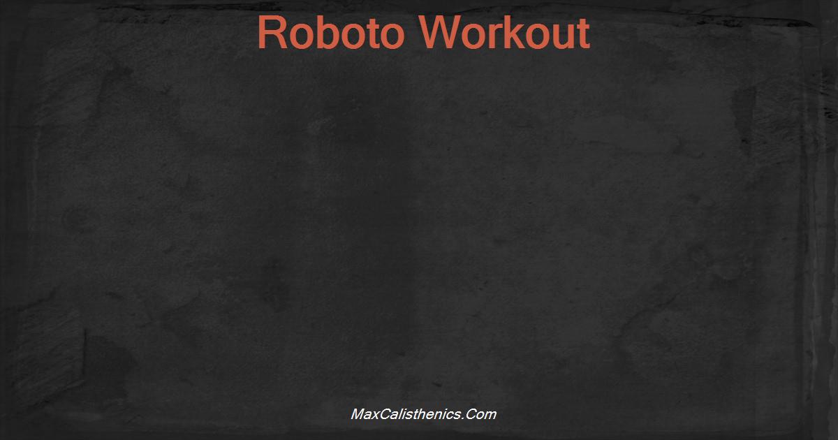 Roboto Workout