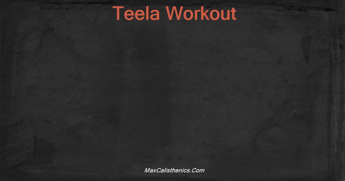 Teela Workout