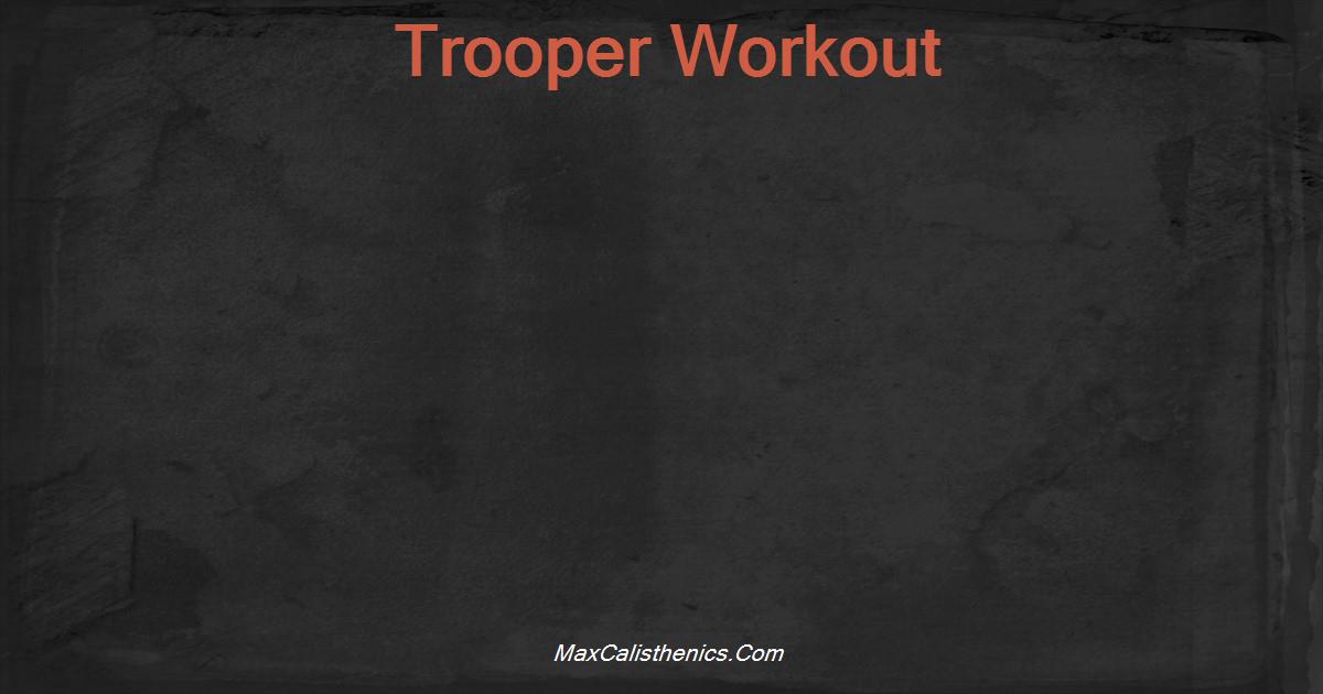 Trooper Workout